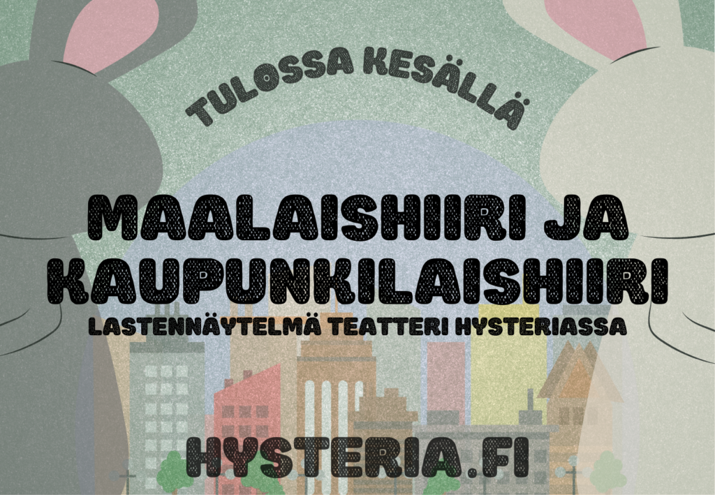 Maalaishiiri ja kaupunkilaishiiri Teatteri Hysteria Promokuva